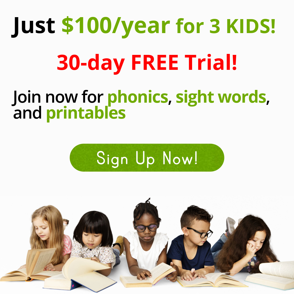 Just $100/year for 3 KIDS! 30-day FREE Trial! Join now for phonics, sight words, and printablse. Sign Up Now!